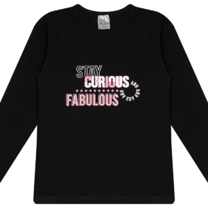 BLUSA ML. FEM. COTTON - STAY CURIOUS AND FABULOUS 10-12-14